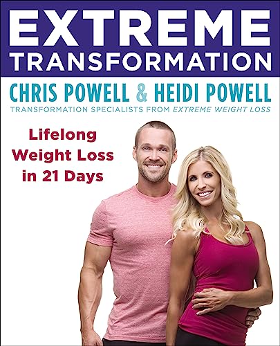Extreme Transformation: Lifelong Weight Loss in 21 Days von Hachette