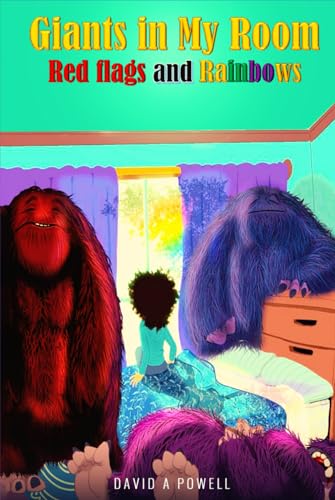 Giants in My Room: Red Flags and Rainbows von Excel Book Writing