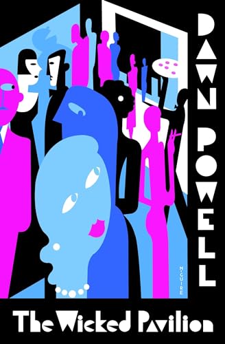 The Wicked Pavilion: Dawn Powell
