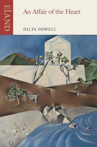 An Affair of the Heart (Eland Classics)