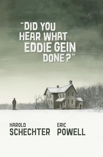 Did You Hear What Eddie Gein Done?