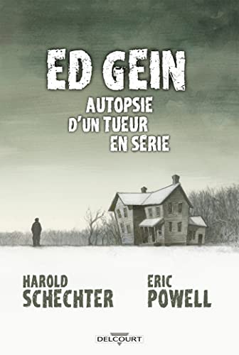Ed Gein Autopsie d'un tueur en série von DELCOURT
