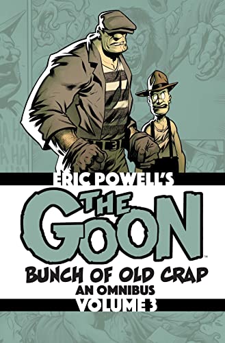 The Goon: Bunch of Old Crap Volume 3: An Omnibus: Bunch of Old Crap: an Omnibus von Albatross Funnybooks