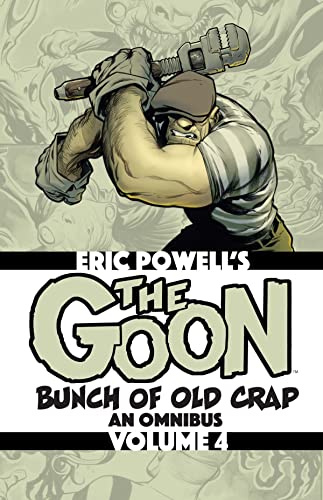 The Goon: Bunch of Old Crap Volume 4: An Omnibus (The Goon Omnibus) von Albatross Funnybooks