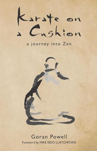 Karate on a Cushion: A journey into Zen von CreateSpace Independent Publishing Platform