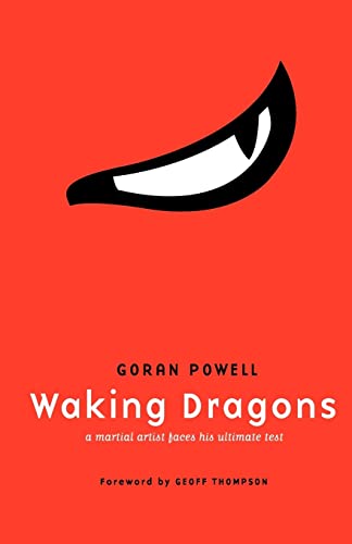 Waking Dragons: A Martial Artist Faces His Ultimate Test von CREATESPACE