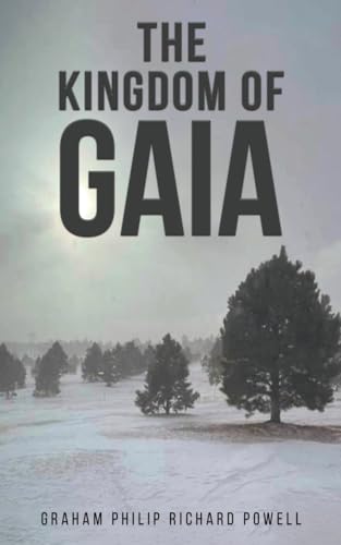 The Kingdom of Gaia von Austin Macauley Publishers