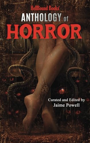 HellBound Books Anthology of Horror von HellBound Books Publishing