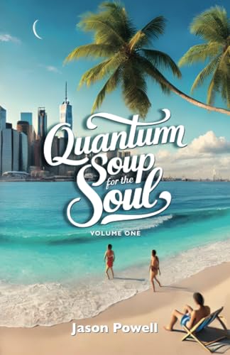 Quantum soup for the Soul: Volume One von Spines
