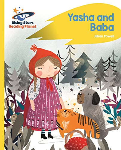 Reading Planet - Yasha and Baba - Yellow: Rocket Phonics (Rising Stars Reading Planet)