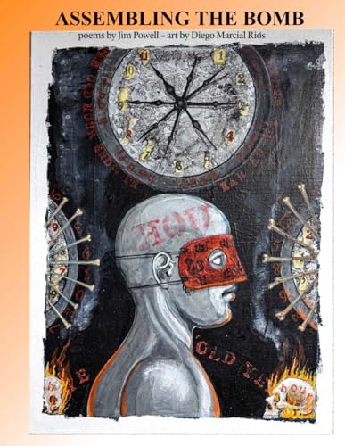 Assembling The Bomb: Political Poems and Paintings --Civic America in 2024 von Independently published