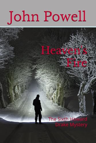 Heaven's Fire: The Sixth Howard Drake Mystery von Independently published