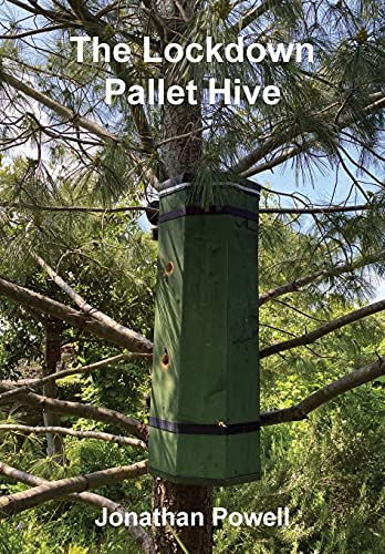 The Lockdown Pallet Hive von Northern Bee Books