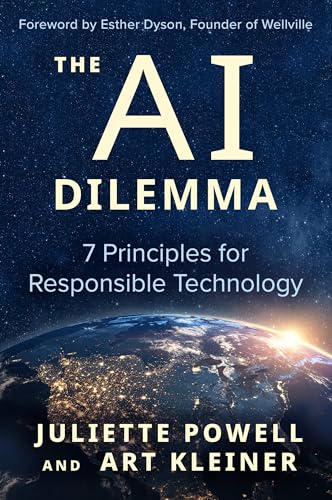 The AI Dilemma: 7 Principles for Responsible Technology von Berrett-Koehler Publishers