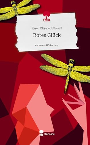 Rotes Glück. Life is a Story - story.one
