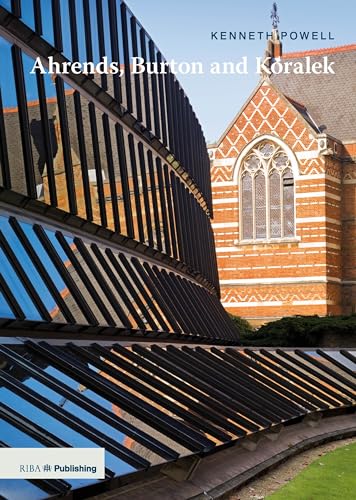 Ahrends, Burton and Koralek (Twentieth-Century Architects)
