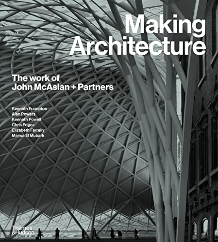 Making Architecture: The Work of John Mcaslan + Partners von Thames & Hudson Ltd