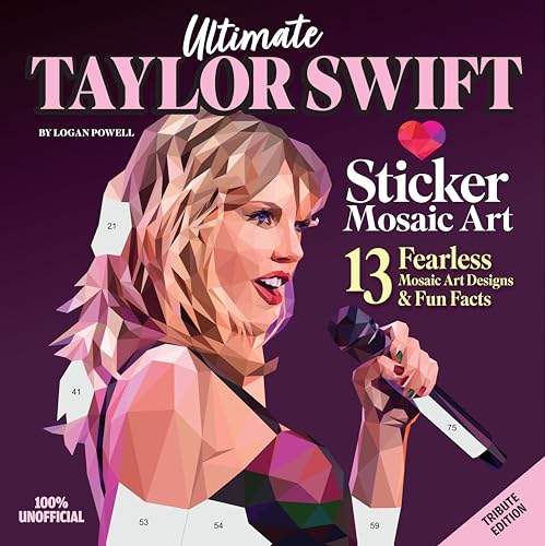Ultimate Taylor Swift Sticker Mosaic Art: 13 Fearless Mosaic Art Designs & Fun Facts Ultimate Taylor Swift Sticker Mosaic Art: 13 Fearless Mosaic Art Designs & Fun Facts