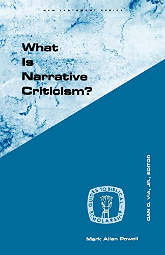 What is Narrative Criticism? (GUIDES TO BIBLICAL SCHOLARSHIP NEW TESTAMENT SERIES)