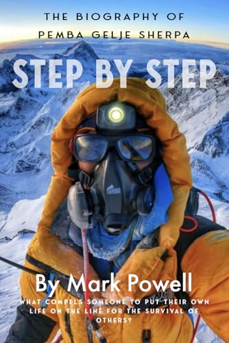Step by Step: The biography of Pemba Gelje Sherpa von Independently published