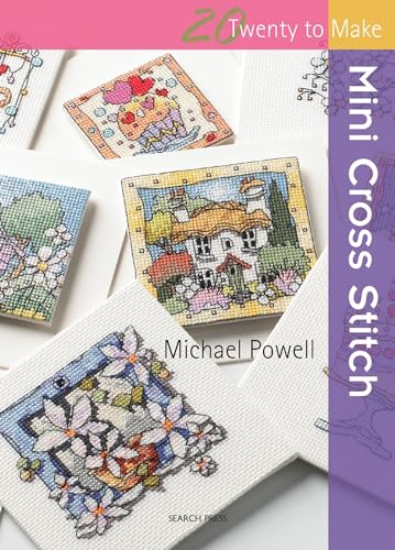 Mini Cross Stitch (Twenty to Make) von Search Press