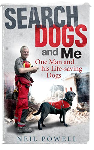 Search Dogs and Me: One Man and His Life-Saving Dogs von Blackstaff Press