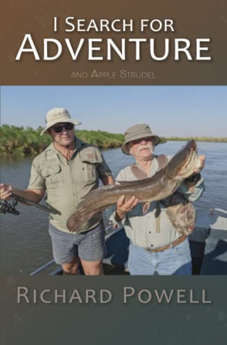 I Search for Adventure - and Apple Strudel von Independently published