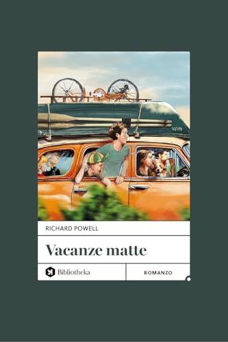 Vacanze matte (Open) von Bibliotheka Edizioni