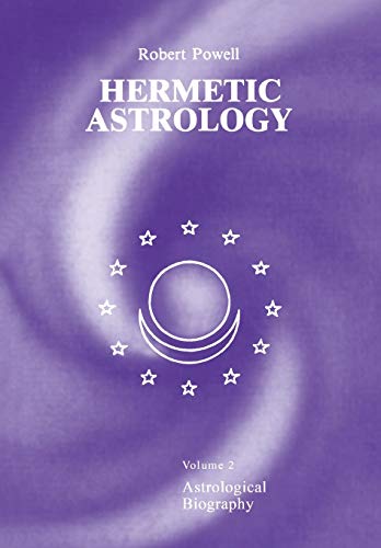 Hermetic Astrology: Volume 2: Astrological Biography: Vol. 2 von Sophia Perennis et Universalis