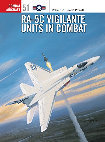 Ra-5c Vigilante Units In Combat (Combat Aircraft, 51)