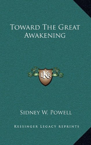 Toward The Great Awakening von Kessinger Publishing