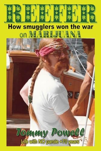 Reefer: How smugglers won the war on marijuana von Reefer Press