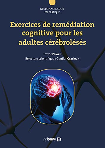 Exercices de remédiation cognitive pour les adultes cérébrolésés von De Boeck Supérieur