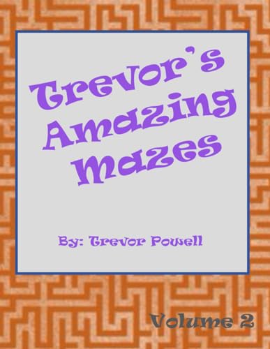 Trevor's Amazing Mazes Volume 2 von Independently published
