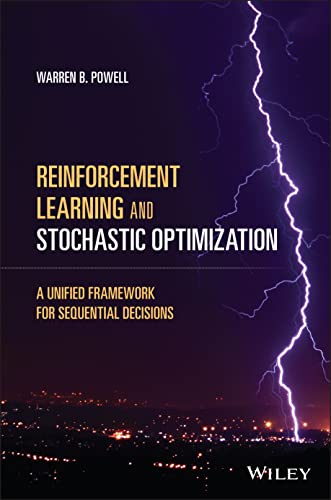 Reinforcement Learning and Stochastic Optimization: A Unified Framework for Sequential Decisions von John Wiley & Sons Inc
