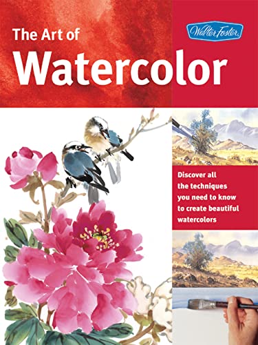 Art of Watercolor: Learn watercolor painting tips and techniques that will help you learn how to paint beautiful watercolors (Collector's Series)
