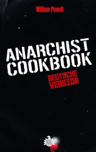 Anarchist Cookbook: Deutsche Version von Index Verlag