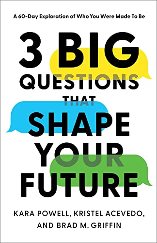 3 Big Questions That Shape Your Future: A 60-Day Exploration of Who You Were Made to Be von Baker Books
