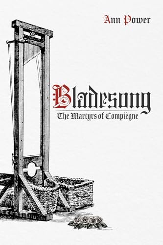 Bladesong: The Martyrs of Compiègne von Resource Publications