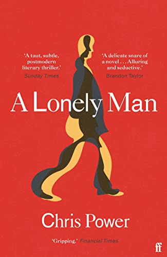 A Lonely Man: Chris Power von Faber & Faber