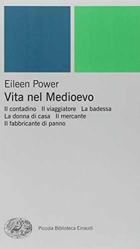 Vita nel Medioevo (Piccola biblioteca Einaudi. Nuova serie, Band 24) von Einaudi