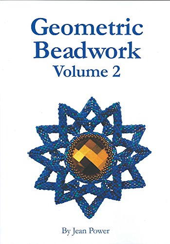 Geometric Beadwork Volume Two von Jean Power