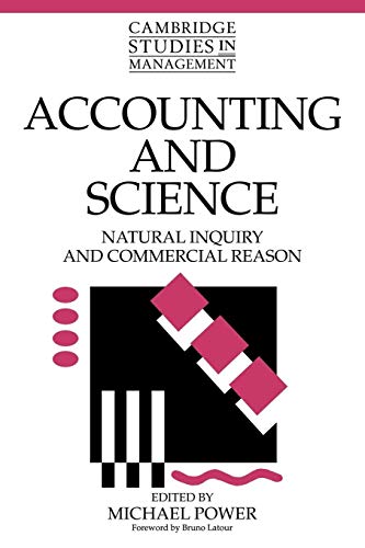 Accounting and Science: Natural Inquiry and Commercial Reason (Cambridge Studies in Management ; 26)