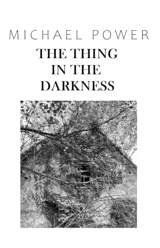 The Thing In The Darkness