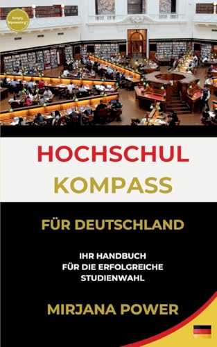 Hochschulkompass für Deutschland: Ihr Handbuch für die erfolgreiche Studienwahl von tredition
