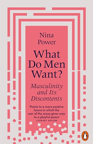 What Do Men Want?: Masculinity and Its Discontents von Penguin
