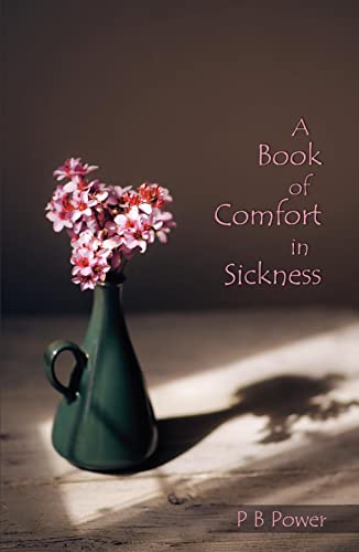 A Book of Comfort in Sickness von Counted Faithful