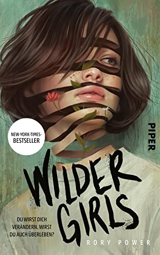 Wilder Girls: Roman | »Eine albtraumhafte Survival-Story von literarischer Qualität« - Casey McQuiston