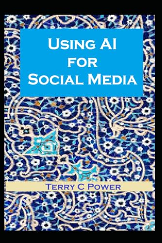 Using AI for Social Media von Independently published