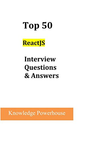 Top 50 ReactJS Interview Questions & Answers von Independently published